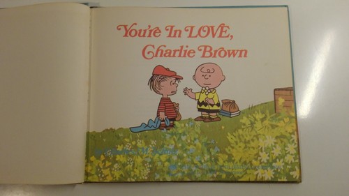 YOU'RE IN LOVE CHARLIE BROWN - Charles M. Schultz - 1968 Hard Cover Book, 1st Ed - Picture 5 of 8