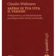 LIBRO SAPRAI DI TUA VITA IL VIAGGIO - CLAUDIO WIDMANN