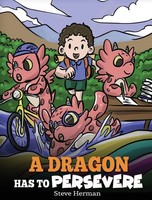 Steve Herman | A Dragon Has To Persevere | Buch | Englisch (2021) | Gebunden