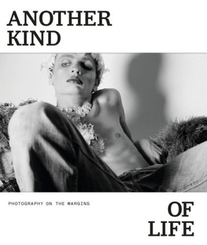 Another Kind of Life: Photography on the Margins by Alona Pardo [Hardback]