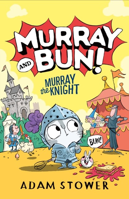 Murray the Knight: A new adventure in the funny series from bestselling author-illustrator Adam Stower: (2) (Murray and Bun) - Image 2