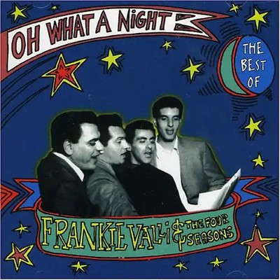 Frankie  Valli - Oh What a Night:the Best of