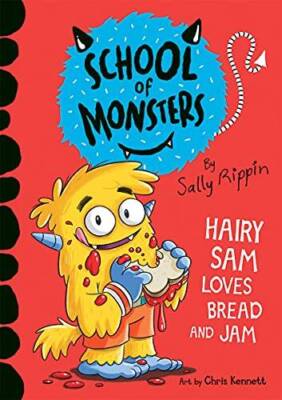 Hairy Sam Loves Bread and Jam (School of Monsters) - Paperback - GOOD