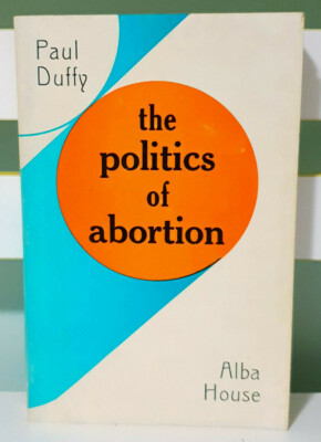 #ad The Politics of Abortion Vintage 1971 Book by Paul Duffy AU $41.85
