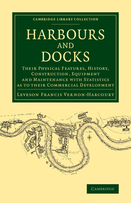 Harbours and Docks Vernon-Harcourt Paperback Cambridge University Press