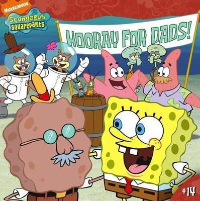 Hooray for Dads! (Spongebob Squarepants (8x8)) Pass, Erica, Artifact Group, The