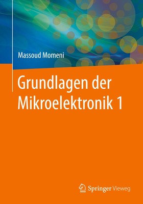Grundlagen der Mikroelektronik 1 Massoud Momeni