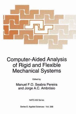 Computer-Aided Analysis of Rigid and Flexible Mechanical Systems, Paperback b...