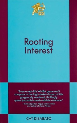 Rooting Interest: An 831 Stories Romance by Cat Disabato Paperback Book