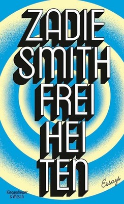 Freiheiten | Zadie Smith | deutsch | Feel Free