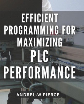 Effiziente Programmierung zur Maximierung der SPS-Leistung: Master-SPS-Programmierung für