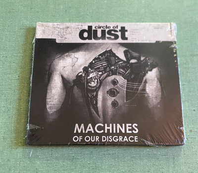 Circle of Dust - Machines Of Our Disgrace CD 2016 FIXT US Seller - Ships Free