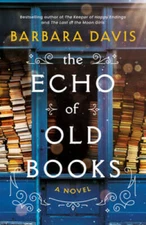 The Echo of Old Books: A Novel - Paperback By Davis, Barbara - GOOD