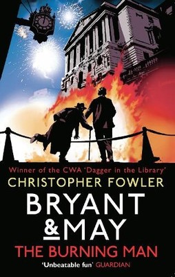 Christopher Fowler Bryant & May - The Burning Man (Taschenbuch) Bryant & May
