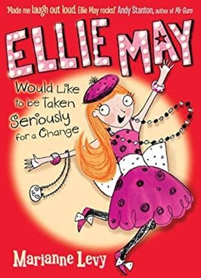 Ellie May Would Like to Be Taken Seriously for a Change Paperback