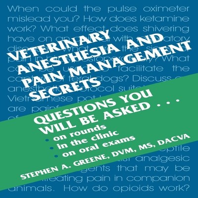 Veterinary Anesthesia and Pain Management Secrets Elsevier Inc Pa