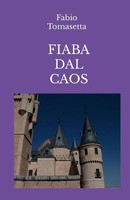 Fabio Tomasetta | Fiaba DAL Caos | Taschenbuch | Italienisch (2016) | [.]
