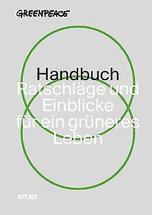 Greenpeace Handbuch: Ratschläge und Einblicke für e... | Buch | Zustand sehr gut - Imagen 1 de 1