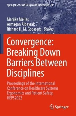 Convergence: Breaking Down Barriers Between Disciplines - 9783031322006