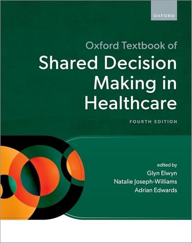 Oxford Textbook Of Shared Decision Making In Healthcare Glyn (Professor And Physician Researcher, The Dartmouth Institu Elwyn - Image 5
