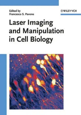 Francesco S. Pavone | Laser Imaging and Manipulation in Cell Biology | Buch