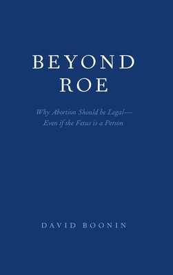 Boonin | Beyond Roe | Buch | Englisch (2019) | Gebunden | ACADEMIC