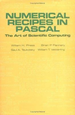 Numerical Recipes in Pascal (First Edition) The Art of Scientific Computing