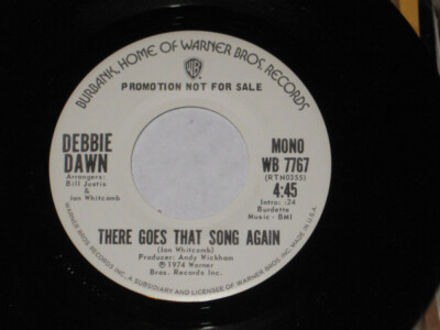 Debbie Dawn - There Goes That Song 1974 7'', Mono, Promo Warner Bros. Records WB 