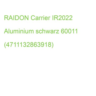 RAIDON Carrier IR2022 Aluminium schwarz 60011 (4711132863918)