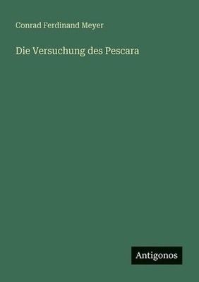 Die Versuchung des Pescara by Conrad Ferdinand Meyer (German) Paperback Book