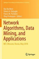 Network Algorithms, Data Mining, And Applications Net, Moscow, Russia, May 2018