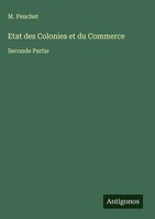 M. Peuchet | Etat Des Colonies Et Du Commerce | Buch | FranzöSisch (2025)