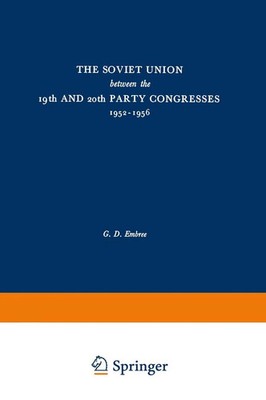 Lester Embree | The Soviet Union between the 19th and 20th Party Congresses...