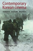 Contemporary Korean Cinema Culture, Identity And Politics Hyangjin Lee Buch 2013
