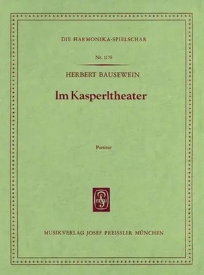 Im Kasperltheater | Herbert Bausewein | Partitur | Musikverlag Josef Preissler