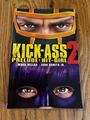 KICK-ASS 2 PRELUDE HIT-GIRL GRAPHIC NOVEL (MOVIE COVER) Collects Hit-Girl #1-5