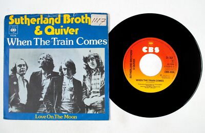 Sutherland Brothers & Quiver   When The Train Comes / Love On The Moon 7'' Vinyl