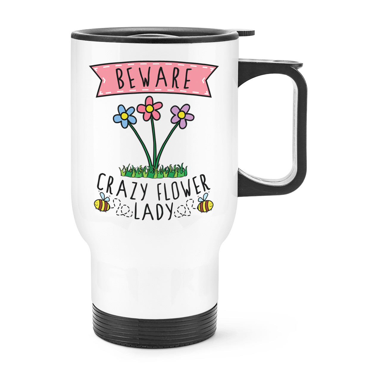 Beware Crazy Flower Lady Travel Mug Cup With Handle - Funny Joke Mothers Day