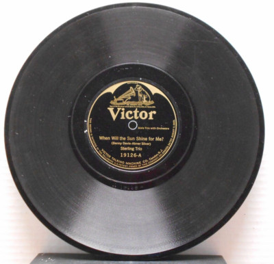 When Will the Sun Shine/Carolina Mammy/Sterling Trio(10'', 78 rpm, Victor, 19126)
