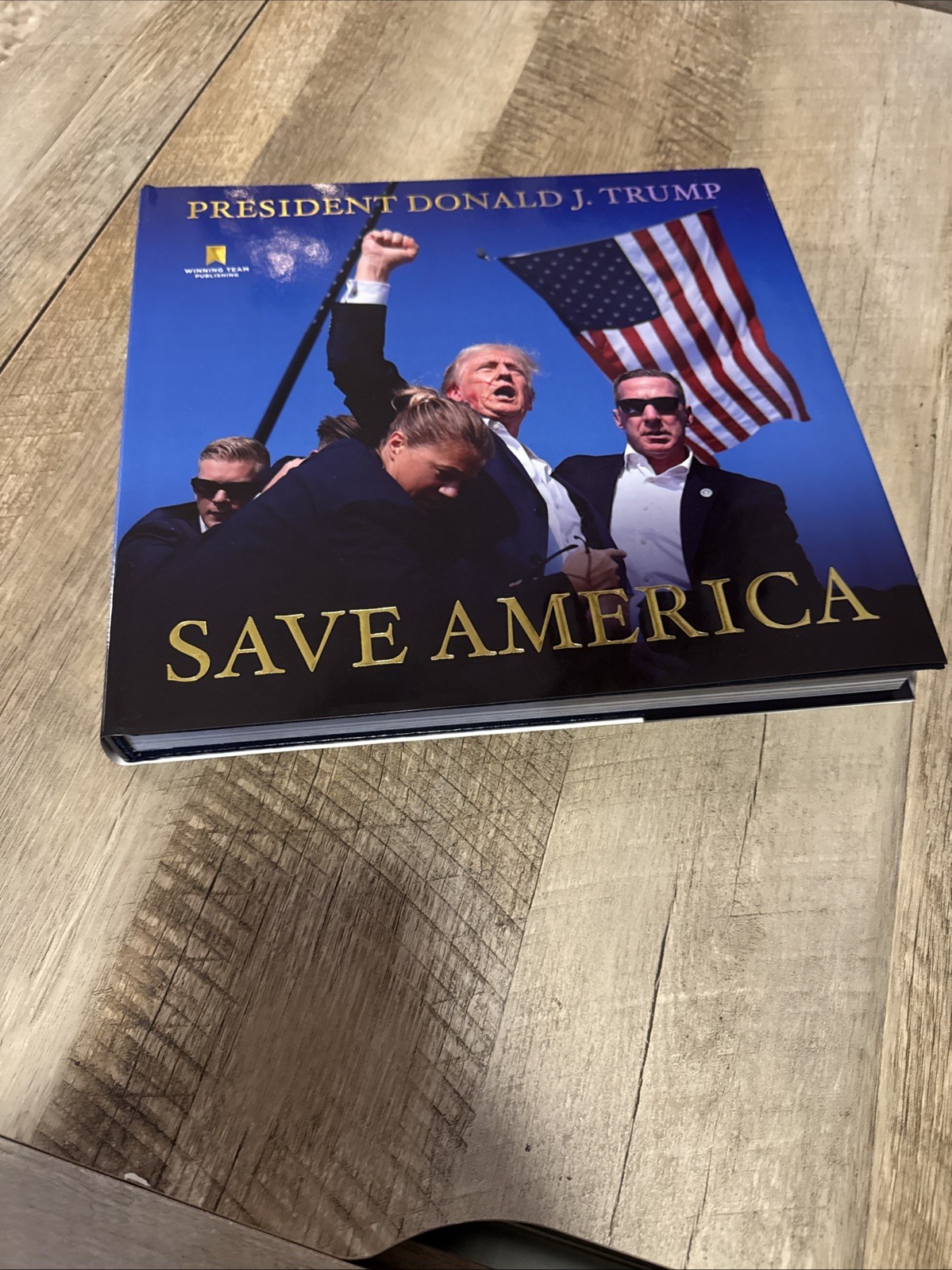 Save America Hardcover 2024 By Donald J Trump First Edition! Brand New!