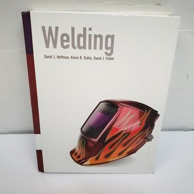 Welding by Hoffman David J.|Dahle Kevin R.|Fisher David J.