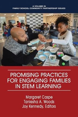 Promising Practices for Engaging Families in STEM Learning - 9781641132817