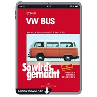 VW Bus Transporter T2 Typ 2 1973-1979 So Wird's Gemacht Reparaturanleitung Ebook