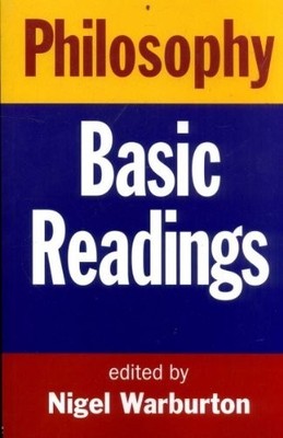 Philosophy: Basic Readings: The Basic Readings by Warburton, Nigel 0415187206