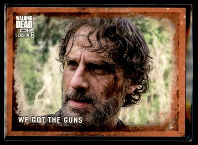 2018 Topps Walking Dead Season 8 Part 1 RUST #42 We Got the Guns