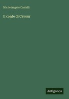 Michelangelo Castelli | Il Conte Di Cavour | Buch | Italienisch (2025)