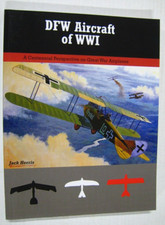 DFW Aircraft of WWI: A Centennial Perspective on Great War Airplanes by Jack ...