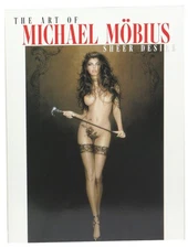 The Art of Michael Mobius Sheer Desire / 1st Edition 1997