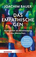 Das Empathische Gen Joachim Bauer Taschenbuch 208 S. Deutsch 2024