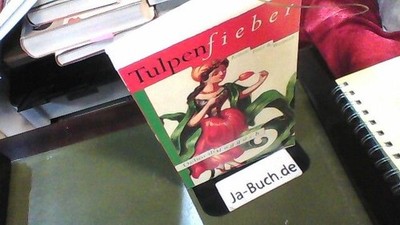 Tulpenfieber Moggach, Deborah: